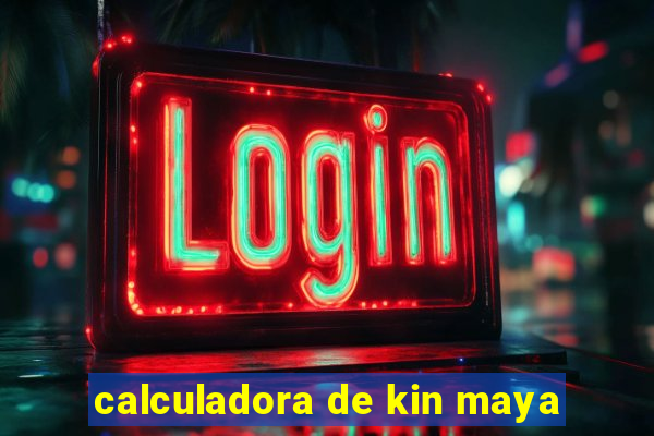 calculadora de kin maya